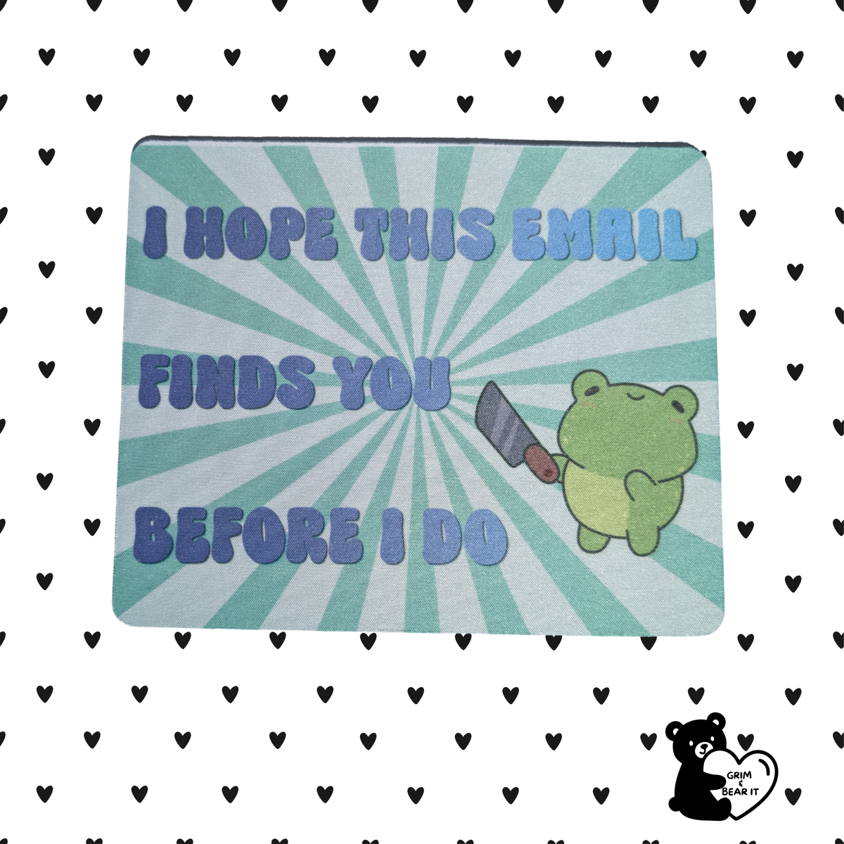 Hope This Email Finds You Knife Frog Mouse Pad | Sarcastic Office Desk Mat