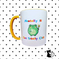 Mentally Ill But Totally Chill Two-Tone Mug | Funny Frog Ceramic Cup