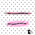Only Whores Can Read This Pink Swirl Pen | Rude Funny Sarcastic Ballpoint Pen