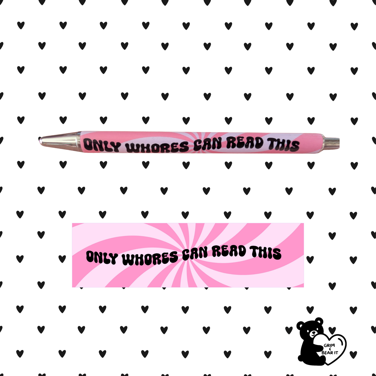 Only Whores Can Read This Pink Swirl Pen | Rude Funny Sarcastic Ballpoint Pen